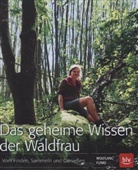 Wolfgang Funke - Das geheime Wissen der Waldfrau