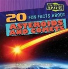 Arielle Chiger - 20 Fun Facts About Asteroids and Comets