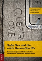 Olivier Favre, Daniel Gredig, Christoph Imhof, Olivie Favre, Olivier Favre, Daniel Gredig... - Safer Sex und die "erste Generation HIV"