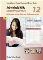Dieter Benen, Mic Huesmann, Michael Huesmann, Michael Martin, Petr Prause, Petra Prause... - Arbeitsheft HöHa - kompetenzorientiert: Klasse 12