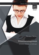 Thomas Weber - Wissensmanagement: Instrumente, Methoden und Erfahrungen