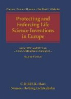 Bernd Allekotte, Klara Goldbach, Jens Hammer, Jens e Hammer, Steven Zeman, Steven M. Zeman... - Protecting and Enforcing Life Science Inventions in Europe