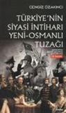 Cengiz Özakinci - Türkiyenin Siyasi Intihari