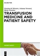 Giustin De Silvestro, Giustina De Silvestro, Ariann Veronesi, Arianna Veronesi, Vicarioto, Maria Vicarioto - Transfusion Medicine and Patient Safety
