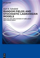Karl Sabelfeld, Karl K Sabelfeld, Karl K. Sabelfeld, Nikolai A Simonov, Nikolai A. Simonov - Random Fields and Stochastic Lagrangian Models