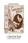 Arthur Conan Doyle, Arthur Conan Doyle - The Speckled Band - Author's Expanded Edition