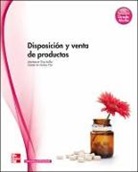 Montserrat Chao Millor, Sabela . . . [et al. ] Fernández Vila - Disposición y venta de productos