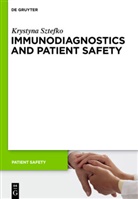 Krystyna Sztefko - Immunodiagnostics and Patient Safety