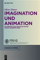 Oliver Ehmer - Imagination und Animation