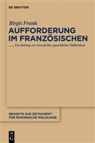 Birgit Frank - Aufforderung im Französischen