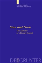 Stephe Parker, Stephen Parker, Matthew Philpotts - "Sinn und Form"