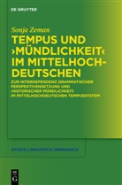 Sonja Zeman - Tempus und "Mündlichkeit" im Mittelhochdeutschen