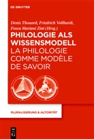 Fosca Mariani Zini, Denis Thouard, Friedric Vollhardt, Friedrich Vollhardt, Fosca Mariana Zini - Philologie als Wissensmodell