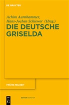 Achi Aurnhammer, Achim Aurnhammer, Schiewer, Schiewer, Hans-Jochen Schiewer - Die deutsche Griselda