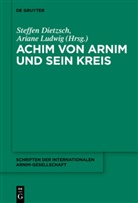 Steffe Dietzsch, Steffen Dietzsch, Ludwig, Ludwig, Ariane Ludwig - Achim von Arnim und sein Kreis