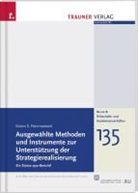 Karin S. Freihammer, Karin-S. Freihammer - Ausgewählte Methoden und Instrumente zur Unterstützung der Strategierealisierung