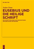 Stefan Timm - Eusebius und die Heilige Schrift
