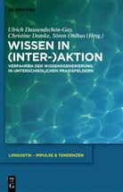 Ulrich Dausendschön-Gay, Christin Domke, Christine Domke, Sören Ohlhus - Wissen in (Inter-)Aktion