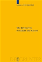 Anna Novokhatko, Anna A. Novokhatko - The Invectives of Sallust and Cicero