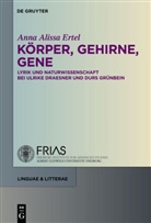 Anna A. Ertel, Anna Alissa Ertel - Körper, Gehirne, Gene