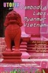 John Goss - Utopia Guide to Cambodia, Laos, Myanmar & Vietnam (2nd Edition)