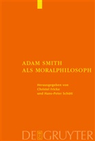 Christe Fricke, Christel Fricke, Schütt, Schütt, Hans-Peter Schütt - Adam Smith als Moralphilosoph