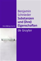 Benjamin Schnieder - Substanzen und (ihre) Eigenschaften