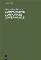 Klaus J. Hopt, Klau J Hopt, Klaus J Hopt, Wymeersch, Wymeersch, Eddy Wymeersch - Comparative Corporate Governance
