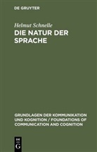 Helmut Schnelle - Die Natur der Sprache