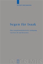 Detlef Dieckmann - Segen für Isaak