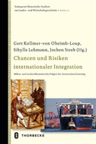 Gert Kollmer-von Oheim-Loup, Sibyll Lehmann, Sibylle Lehmann, Gert Oheimb-Loup, Gert Kollmer-von Oheimb-Loup, Jochen Streb - Chancen und Risiken internationaler Integration