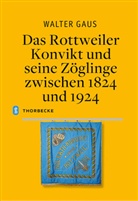 Walter Gaus - Das Rottweiler Konvikt und seine Zöglinge zwischen 1824 und 1924