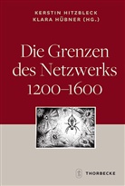 Kersti Hitzbleck, Kerstin Hitzbleck, Hübner, Hübner, Klara Hübner - Die Grenzen des Netzwerks 1200-1600