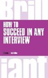 Roni Jay, Ros Jay - How to Succeed in any Interview