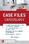 Michael Faulx, Michael D. Faulx, Eugene Toy, Eugene C Toy, Eugene C. Toy - Case Files Cardiology