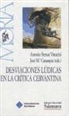 Convivo Internacional de "Locos Amenos" - Desviaciones lúdicas en la crítica cervantina, primer convivo internacional de "Locos Amenos", celebrado en Menorca en octubre de 1997