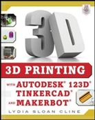 CLINE, Lydia Cline, Lydia Sloan Cline, Cline Lydia - 3D Printing with Autodesk 123D