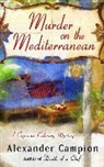 Alexander Campion - Murder on the Mediterranean