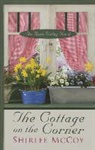 Shirlee McCoy - The Cottage on the Corner