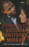 Victoria Christopher Murray, Victoria Christopher Murray - Forever an Ex
