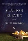 Emily St John Mandel, Emily St John Mandel, Emily St. John Mandel - Station Eleven