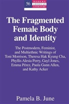 Pamela B June, Pamela B. June, Yoshinobu Hakutani - The Fragmented Female Body and Identity