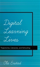 Ola Erstad - Digital Learning Lives