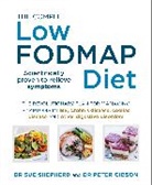 Dr. Peter Gibson, Peter Gibson, Dr. Sue Shepherd, Sue Shepherd, Sue Gibson Shepherd - The Complete Low-Fodmap Diet