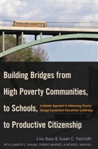 Lis Bass, Lisa Bass, Susan Faircloth, Susan C Faircloth, Susan C. Faircloth - Building Bridges from High Poverty Communities, to Schools, to Productive Citizenship
