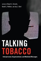Stuart L. Esrock, Joy L. Hart, Stuart L Esrock, Jo L Hart, Joy L Hart, Kandi L Walker... - Talking Tobacco