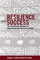 Binta M Colley, Binta M. Colley, Kabba Colley, Kabba E Colley, Kabba E. Colley, Rochelle Brock... - Resilience and Success