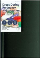 Christof Schaefer, Richard K Miller, Richard K (Department of Obstetrics/Gynecology Miller, Richard K. Miller, Paul W J Peters, Paul W. J. Peters... - Drugs During Pregnancy and Lactation