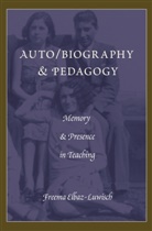 Freema Elbaz, Freema Elbaz-Luwisch - Auto/biography & Pedagogy