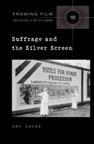 Amy Shore - Suffrage and the Silver Screen